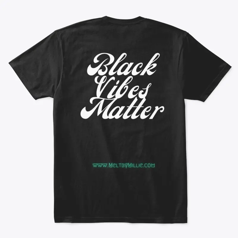 Black Vibes Matter Tee