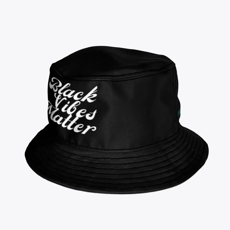 Black Vibes Matter Bucket